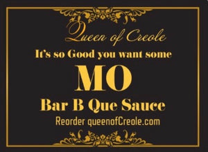 It's So Good You Want Some... Mo Bar-B-Que Sauce  24oz