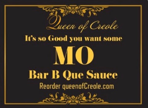 It's So Good You Want Some... Mo Bar-B-Que Sauce  24oz