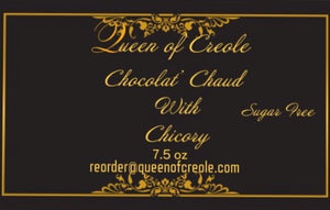 Chocolat’ Chaud with Chicory (Sugar Free Hot Chocolate) 7.5oz